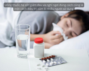 Uống thuốc theo chỉ dẫn của bác sĩ để điều trị cúm B