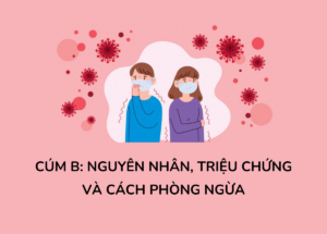 cúm B khác cúm thông thường như thế nào