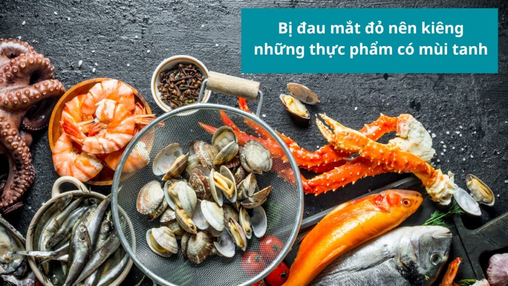 Kiêng thực phẩm có mùi tanh