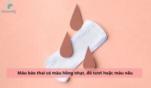 Máu báo thai màu nâu nhạt