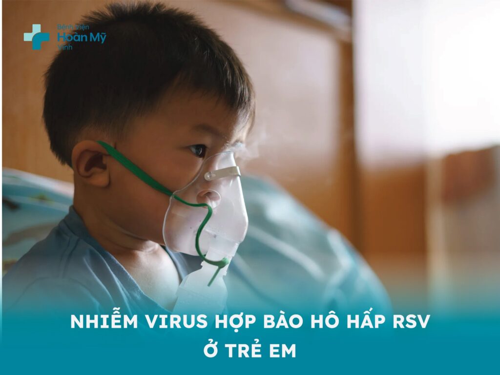 Nhiễm virus hợp bào hô hấp RSV ở trẻ em