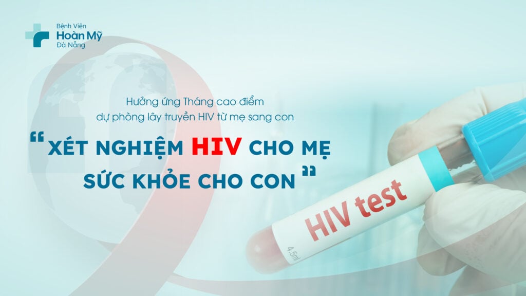 3 giai đoạn HIV có thể lây truyền từ mẹ sang con