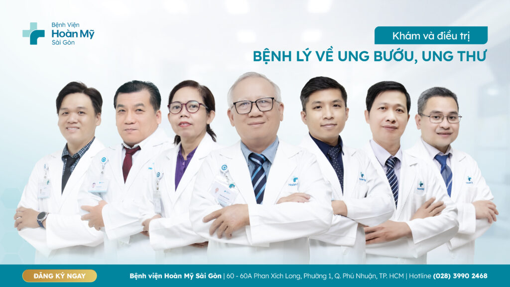 Chuyên khoa Ung Bướu – Bệnh viện Hoàn Mỹ Sài Gòn