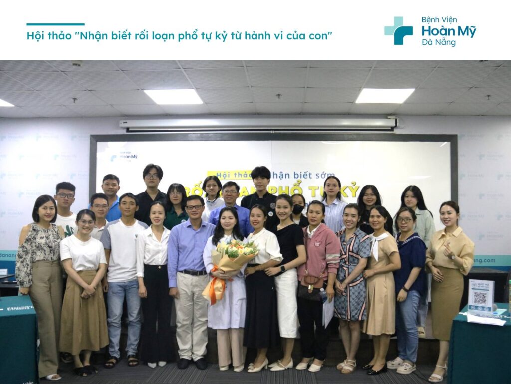 Bệnh viện Hoàn Mỹ Đà Nẵng tổ chức thành công hội thảo “Nhận biết sớm rối loạn phổ tự kỷ từ hành vi của con