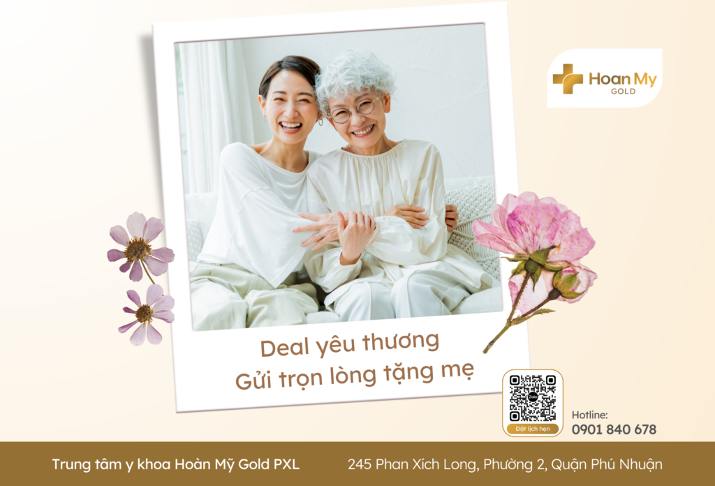 Gửi trọn yêu thương nhân ngày của Mẹ – Ưu đãi 20% gói khám sức khỏe