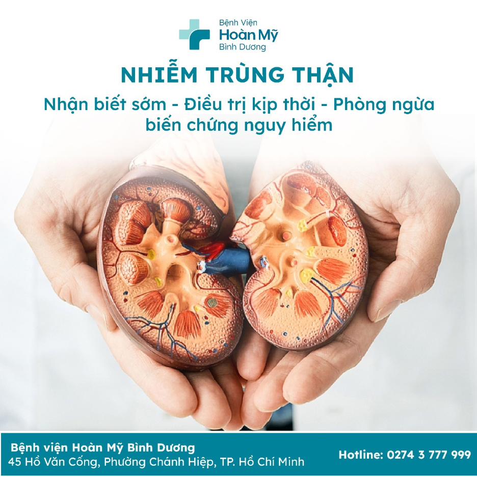 Nhiễm trùng thận (viêm thận – bể thận): nhận biết sớm – điều trị kịp thời