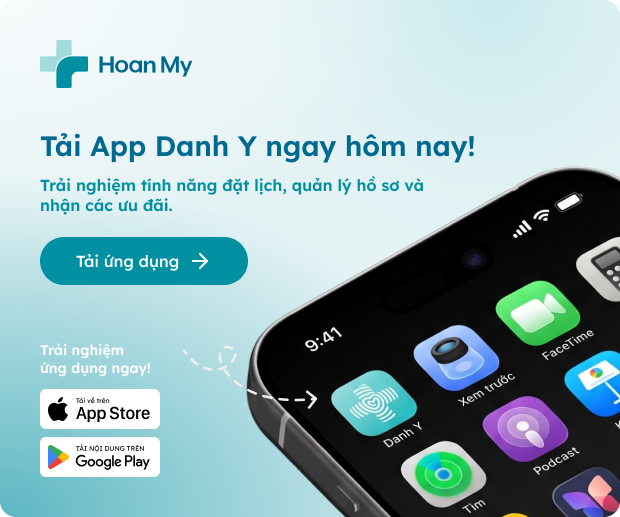 Ứng dụng Danh Y. Đặt lịch khám dễ dàng. Tải trên App Store hoặc Google Play.