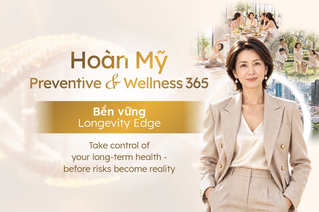 Hoan My Preventive & Wellness 365 – Longevity Edge